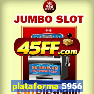 plataforma 5956